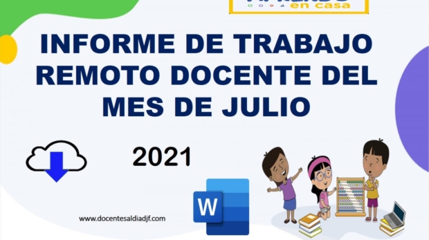 Informe de trabajo remoto docente del mes de Julio del 2021