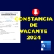 CONSTANCIA DE VACANTE 2024